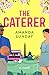 The Caterer by Amanda Lunday