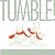 TUMBLE!: A Little Book Abou...