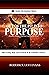 Out of the Pit into Purpose: Discovering Hope and Freedom in the Christian Journey (Abundant Truth International's Inspirational Series)