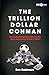 The Trillion Dollar Conman by Ben   Robinson