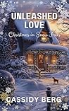 Book cover for Unleashed Love (Christmas in Snow Falls, #13)