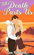 Till Death Parts Us