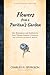 Flowers from a Puritan's Garden by Charles Haddon Spurgeon Flowers from a Puritan's Garden by Charles Haddon Spurgeon