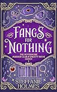 Fangs for Nothing (The Nevermore Murder Club and Smutty Book Coven 1)