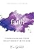 Faith: Strengthening Your R...