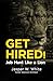 Get Hired!: Job Hunt Like a...