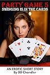 PARTY GAME 5 - SWINGING IS IN THE CARDS: MMFF