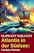 Atlantis in der Südsee: Fan...