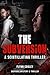 The Subversion: A Scintillating Thriller