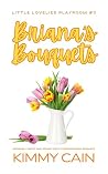 Briana's Bouquet:...