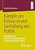 Kämpfe um Einlass in und Gestaltung von Politik by Beatrix Schwarzer