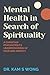 Mental Health in Search of Spirituality: A Christian Psychiatrist's Understanding of Fear and Anxiety