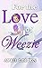 For the Love of Weezie