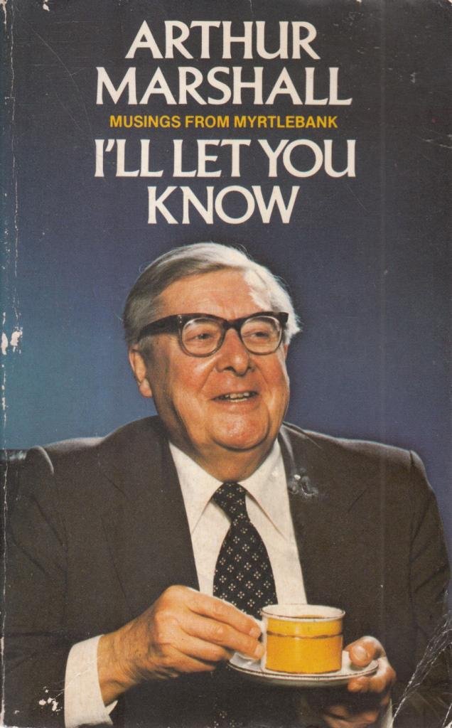 I'll Let You Know: Musings from Myrtlebank