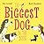The Biggest Dog in the Book