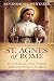 THE LIFE AND MIRACLES OF ST. AGNES OF ROME by Rev. Dominic Whitaker