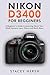 Nikon D3400 For Beginners: ...
