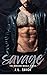 Savage (Marcano Moguls #4)