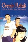 Cermin Retak: Tabir Robbi dan Robbani Cermin Retak: Tabir Robbi dan Robbani