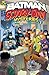 The Batman & Scooby-Doo Mys...