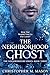 The Neighborhood Ghost