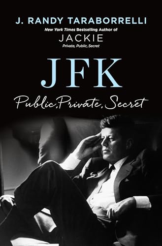 JFK: Public, Private, Secret (Hardcover)