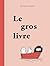 Le Gros Livre