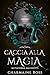 Caccia alla magia: Una storia d'amore paranormale tra compagni predestinati (Mutaforma Maledetti Vol. 3) (Italian Edition)