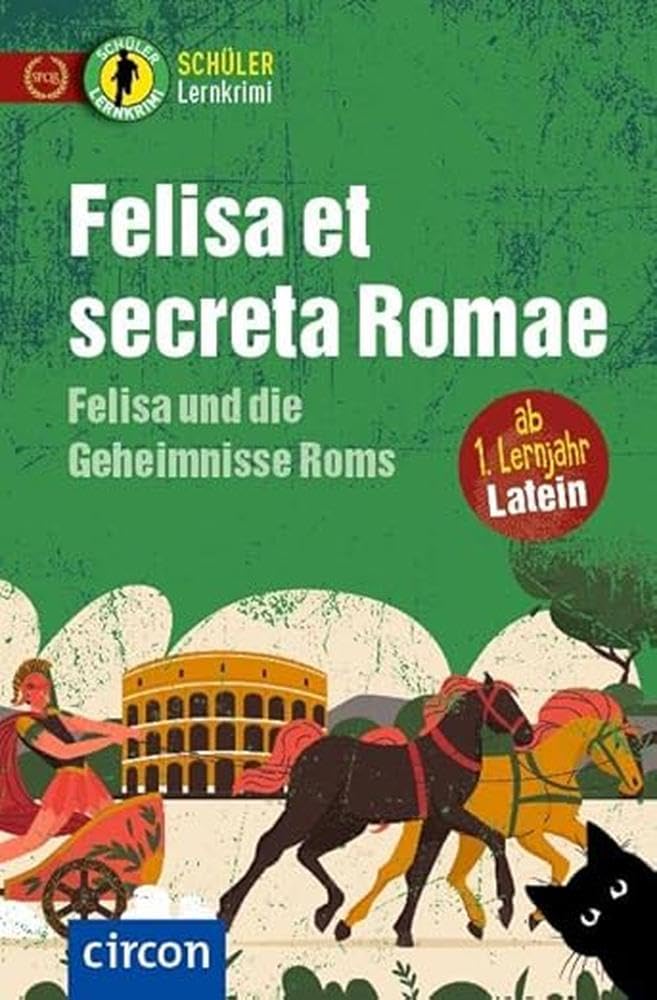 Felisa et secreta Romae – Felisa und die Geheimnisse Roms (Paperback)