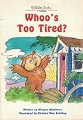Whoo's Too Tired?