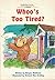 Whoo's Too Tired?