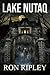 Lake Nutaq: Supernatural Horror with Scary Ghosts & Haunted Houses (Berkley Street Series)