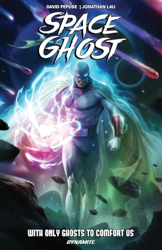 Space Ghost Vol. 1: With Only Ghosts to Comfort Us (Paperback)