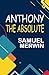 Anthony the Absolute
