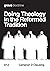 Doing Theology in the Reformed Tradition by Cameron Clausing