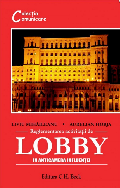 Reglementarea activitatii de lobby: In anticamera influentei
