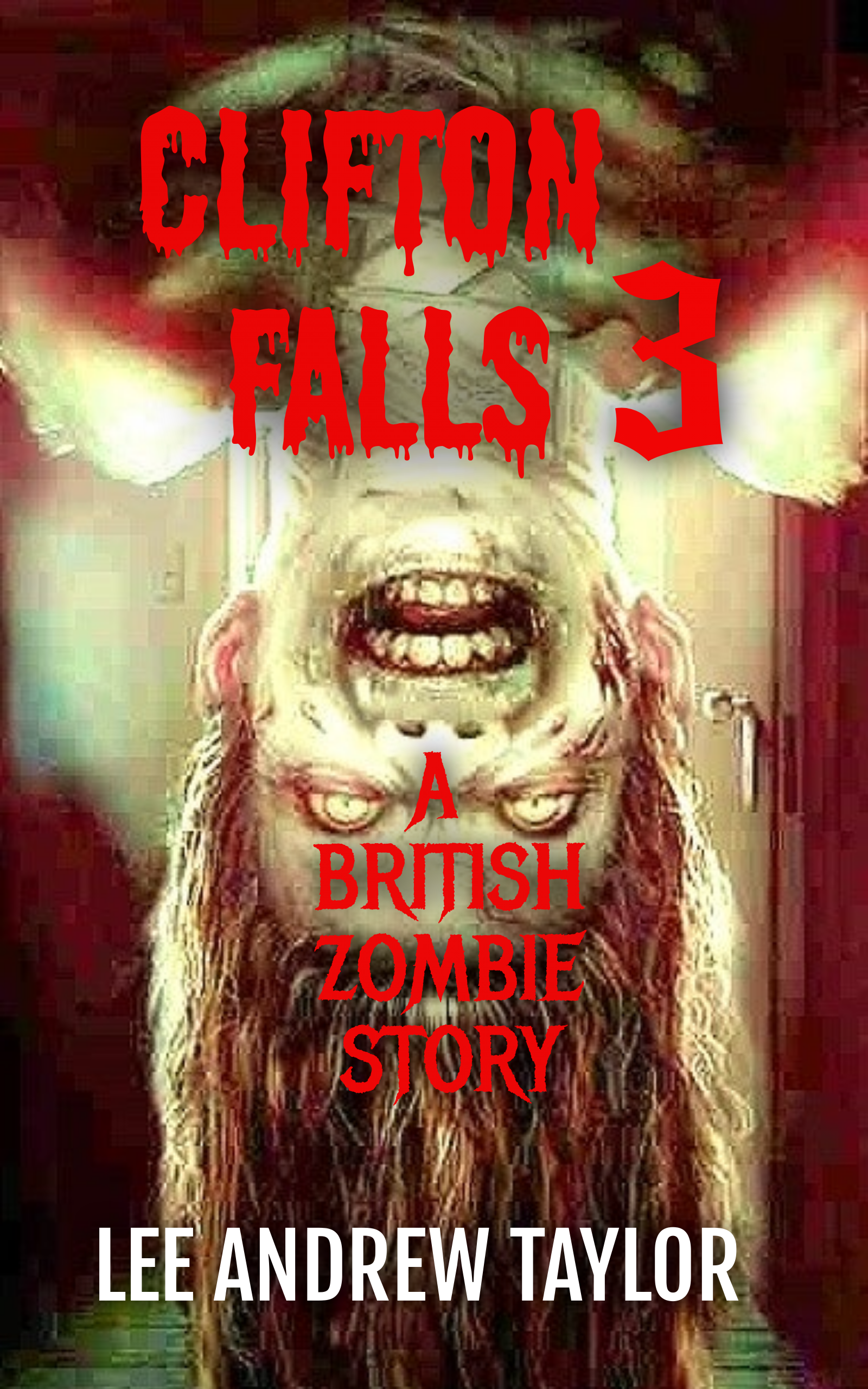 CLIFTON FALLS: (a zombie story) #3