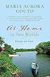 At Home in Two Worlds  by Maria Aurora Couto