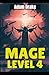 Mage Level 4 (Mage Level Grind)