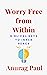 Worry Free from Within: Bib...