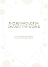 Those Who Listen ...