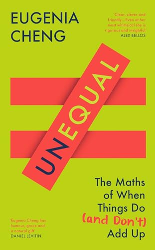 Unequal: The Maths of When Things Do and Don’t Add Up (Kindle Edition)