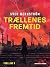Trællenes fremtid (Danish Edition)