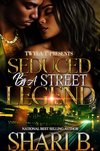 Seduced By A Street Legend (Kindle Edition)