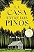 La casa entre los pinos