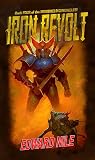 Iron Revolt: Book Four of the Ironshield Chronicles Iron Revolt: Book Four of the Ironshield Chronicles