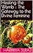 Healing the Womb : The Gate...