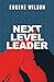 Next Level Leader