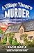 A Village Theatre Murder (J...