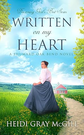 Written on My Heart (Discerning God's Best, #5)